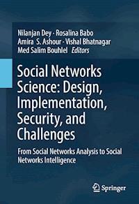 Social Networks Science: Design, Implementation, Security, and Challenges -  - E-Book
