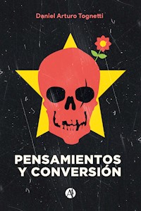 Pensamientos y Conversión - Daniel Arturo Tognetti - E-Book