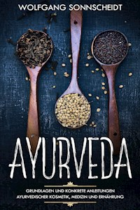 Ayurveda - Wolfgang Sonnscheidt - E-Book
