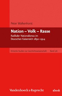 Nation – Volk – Rasse - Peter Walkenhorst - E-Book