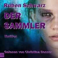 Der Sammler - Ruben Schwarz - E-Book + Hörbuch