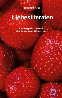 Liebesliteraten - Joachim Kind - E-Book