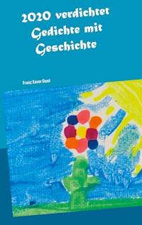 2020 verdichtet - Franz Xaver Daut - E-Book