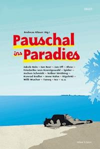 Pauschal ins Paradies - Jakob Hein - E-Book