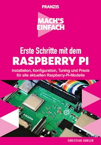 Erste Schritte mit dem Raspberry Pi - Christian Immler - E-Book
