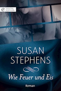 Wie Feuer und Eis - Susan Stephens - E-Book