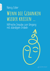 Wenn die Gedanken wieder kreisen... - Nancy Colier - E-Book + Hörbuch