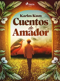Cuentos de Amador - Karlos Kum - E-Book