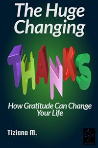 The Huge Changing - Tiziana M. - E-Book