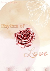 Rhythm of Love - Jasmin Berger - E-Book