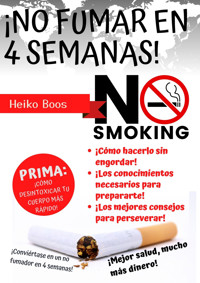 ¡No fumar en 4 semanas! - Heiko Boos - E-Book