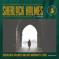 Sherlock Holmes und die Moriarty-Lüge - Sir Arthur Conan Doyle - Hörbuch