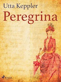 Peregrina - Utta Keppler - E-Book
