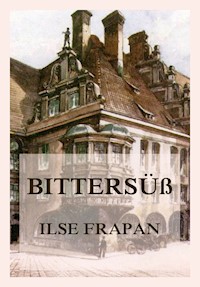 Bittersüß - Ilse Frapan - E-Book