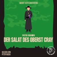 Der Salat des Oberst Cray - Gilbert Keith Chesterton - Hörbuch