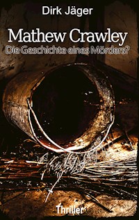 Mathew Crawley - Dirk Jäger - E-Book