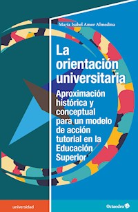 La orientación universitaria - María Isabel Amor Almedina - E-Book