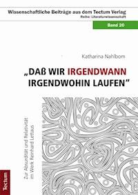 "Daß wir irgendwann irgendwohin laufen" - Katharina Nahlbom - E-Book