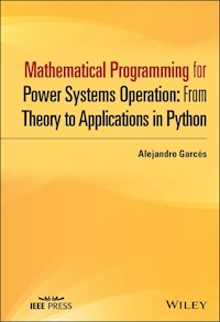 Mathematical Programming for Power Systems Operation - Alejandro Garcés - E-Book