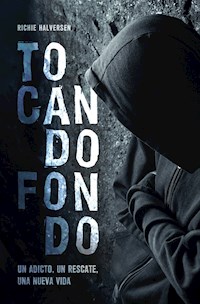 Tocando fondo - Richie Halversen - E-Book