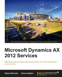 Microsoft Dynamics AX 2012 Services - Klaas Deforche - E-Book