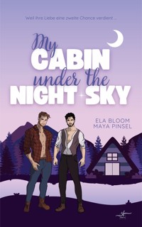 My Cabin under the Night Sky - Mattis & Kilian - Maya Pinsel - E-Book