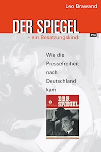 DER SPIEGEL – ein Besatzungskind - Leo Brawand - E-Book