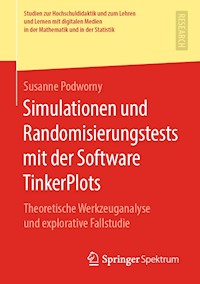 Simulationen und Randomisierungstests mit der Software TinkerPlots - Susanne Podworny - E-Book