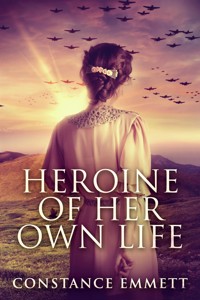 Heroine Of Her Own Life - Constance Emmett - kostenlos E-Book