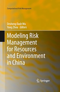 Modeling Risk Management for Resources and Environment in China -  - E-Book