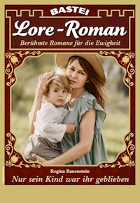 Lore-Roman 93 - Regina Rauenstein - E-Book