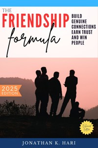 The Friendship Formula: - Jonathan K. Hari - E-Book
