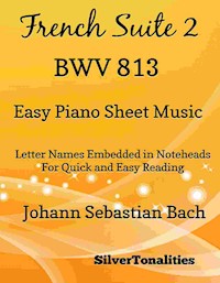 French Suite 2 BWV 813 Easy Piano Sheet Music - SilverTonalities - E-Book