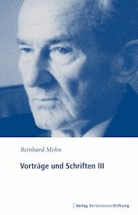 Vorträge und Schriften I - Reinhard Mohn - E-Book