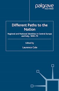Different Paths to the Nation - Laurence Cole - E-Book