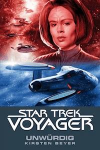 Star Trek - Voyager 6: Unwürdig - Kirsten Beyer - E-Book