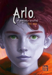 Arlo, el pequeño mintab - Tito Hinds - E-Book
