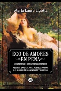 Eco de amores en pena - María Laura Ligotti - E-Book