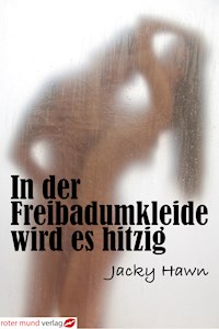 in der Freibadumkleide wird es hitzig - Jacky Hawn - E-Book