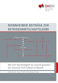 Mit mehr Nachhaltigkeit die Zukunft gestalten -  - E-Book