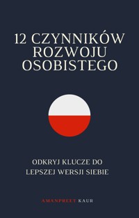 12 Czynników Rozwoju Osobistego - Amanpreet Kaur - E-Book