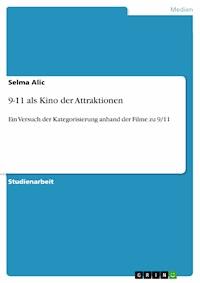 9-11 als Kino der Attraktionen - Selma Alic - E-Book