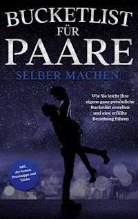 Bucketlist für Paare selber machen - Mara Hensmann - E-Book