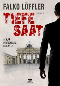 Tiefe Saat - Falko Löffler - E-Book