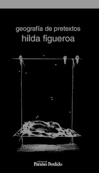 Geografía de pretextos - Hilda Figueroa - E-Book