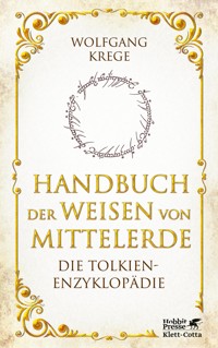 Handbuch der Weisen von Mittelerde - Wolfgang Krege - E-Book