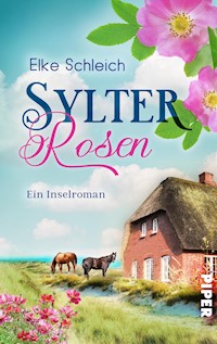 Sylter Rosen - Elke Schleich - E-Book