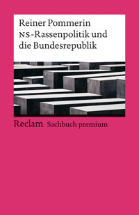 Die NS-Rassenpolitik und die Bundesrepublik - Reiner Pommerin - E-Book