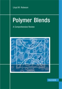 Polymer Blends - Lloyd M. Robeson - E-Book