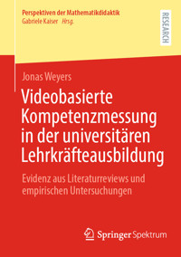 Videobasierte Kompetenzmessung in der universitären Lehrkräfteausbildung - Jonas Weyers - E-Book